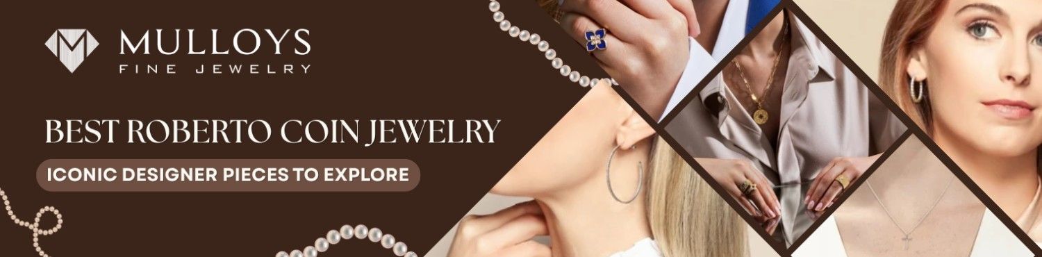 Best Roberto Coin Jewelry: A Guide to Top Collections & Styles