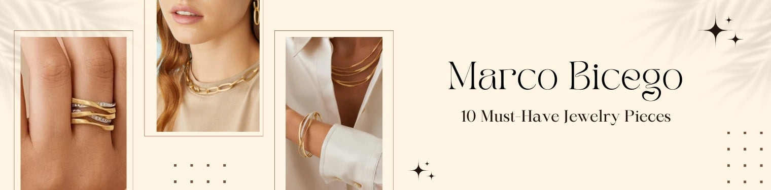 10 Must-Have Jewellery Pieces to Buy During the Marco Bicego Sale