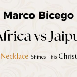 Marco Bicego Africa vs. Jaipur: Which Necklace Shines This Christmas?