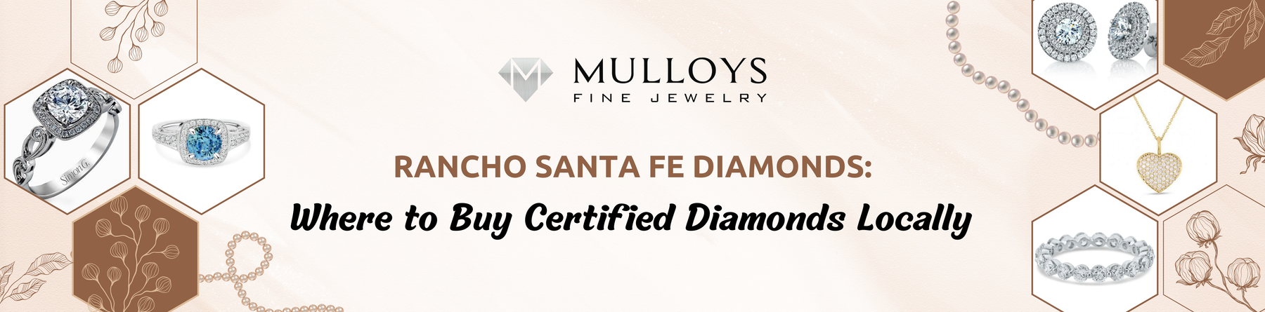 Rancho Santa Fe Diamonds: Where to Buy Certified Diamonds from Trusted Local Jewellers