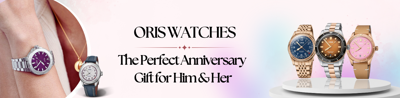 Oris Watches: The Perfect Anniversary Gift for Him & Her